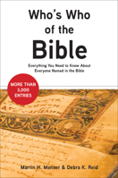 Who's Who of the Bible: Everything You Need to Know about Everyone Named in the Bible 1506457983 Book Cover