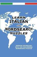 Learn Italian with Wordsearch Puzzles 1469999277 Book Cover