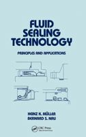 Fluid Sealing Technology (Mechanical Engineering (Marcell Dekker)) 0824799690 Book Cover