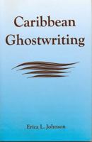 Caribbean Ghostwriting 0838642225 Book Cover