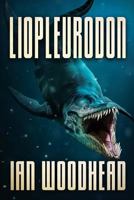 Liopleurodon 1925597768 Book Cover