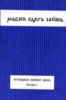 Magna Carta Latina: The Privilege of Singing, Articulating, and Reading a Language and of Keeping It Alive (Pittsburgh Reprint Series ; No. 1) 0915138077 Book Cover