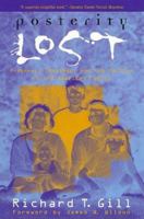 Posterity Lost: Progress, Ideology and the Decline of the American Family 0847683796 Book Cover