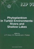 Phytoplankton in Turbid Environments: Rivers and Shallow Lakes (Developments in Hydrobiology)