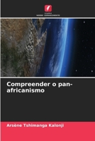 Compreender o pan-africanismo (Portuguese Edition) 6202467584 Book Cover