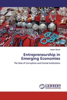 Entrepreneurship in Emerging Economies: The Role of Corruption and Formal Institutions 6200438900 Book Cover
