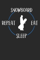 Snowboard Eat Sleep Repeat: Terminplaner A5 mit Wochenkalender & Monatsplaner 2020 - Geschenk f�r Snowboarder 1707207666 Book Cover