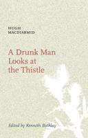 A Drunk Man Looks at the Thistle 1846970261 Book Cover