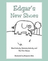 Edgar's New Shoes 1098035968 Book Cover