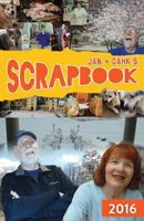 Jan & Dahk's Scrapbook 2016 1582753296 Book Cover