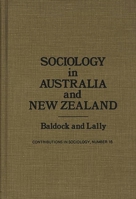 Sociology in Australia and New Zealand: Theory and Methods (Contributions in Sociology) 0837161266 Book Cover