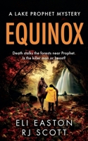 Equinox (Lake Prophet Mysteries) 1785645730 Book Cover