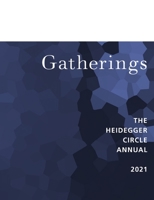 Gatherings 11: Special Issue: Generation Why Heidegger Scholarship 1257632175 Book Cover