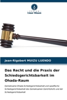 Das Recht und die Praxis der Schiedsgerichtsbarkeit im Ohada-Raum 6206990087 Book Cover