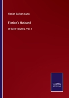 Florian's Husband: In three volumes. Vol. 1 3375006861 Book Cover