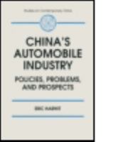 China's Automobile Industry: Policies, Problems, and Prospects (Studies on Contemporary China) 156324442X Book Cover