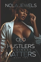 CEO & Hustlers Business Matters 2 B09BCCD5JG Book Cover