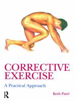 Corrective Exercise: A Practical Approach 0340889322 Book Cover