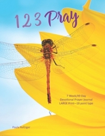 123 Pray: 7 Week/49 Day Devotional Prayer Journal 1948136783 Book Cover