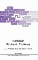Nonlinear Stochastic Problems (NATO Science Series C: (closed)) 9027715904 Book Cover