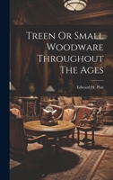 Treen Or Small Woodware Throughout The Ages 1021174807 Book Cover