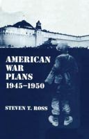 American War Plans 1945-1950 0714646350 Book Cover