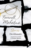Farewell, Mahatma: Stories 9350298791 Book Cover