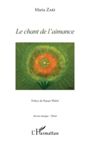 Le chant de l'aimance: préface de Hassan Wahbi (Accent Tonique - Poésie) (French Edition) 234313796X Book Cover