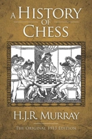 A History of Chess 1620870622 Book Cover