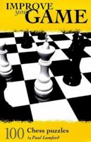 100 Chess Puzzles (Improve Your Game) 023399713X Book Cover