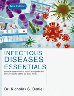 INFECTIOUS DISEASES ESSENTIALS 2026: Evidence-Based Infectious Disease Management with Clinical Cases for USMLE and Board Review B0GYH4WSNB Book Cover