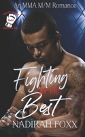 Fighting for the Best: An MMA Second Chance Romance B093176GD2 Book Cover