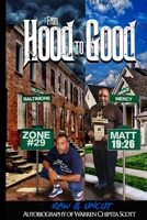 From Hood To Good: Raw & Uncut Autobiography B08RR7GBZQ Book Cover