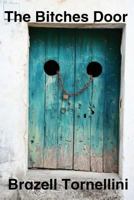 The Bitches Door 0692571728 Book Cover