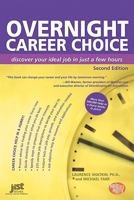 Overnight Career Choice: Discover Your Ideal Job in Just a Few Hours (Help in a Hurry) 1593578105 Book Cover