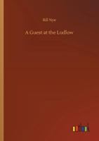 A guest at the Ludlow (American humorists series) 1539431290 Book Cover