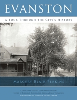 Evanston: A Tour Through the City's History 0615771793 Book Cover
