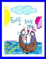 Family, I Love You! 109965565X Book Cover