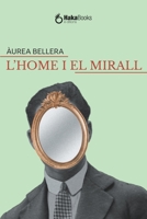 L'home i el mirall B09YSJVF8B Book Cover