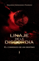 Linaje de la Discordia: El Comienzo de un Destino (Spanish Edition) B0CND67GQV Book Cover