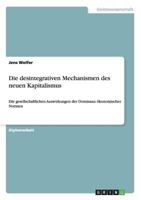 Die Desintegrativen Mechanismen Des Neuen Kapitalismus 3656574634 Book Cover