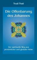 Die Offenbarung des Johannes: Der spirituelle Weg aus persönlicher und globaler Krise 3752824646 Book Cover