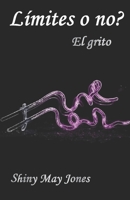 Hasta d�nde: El grito B098JL3TDQ Book Cover