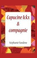 Capucine Ickx & compagnie 148100154X Book Cover