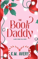 The Book Daddy: A Maple Brook Falls Novel B0G2KPTHJZ Book Cover