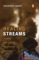 Healing Streams: Bringing Back Hope in the Aftermath of Violence 0143029622 Book Cover