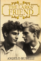 THE LARKS’ FRIEND B0DQQG2P47 Book Cover