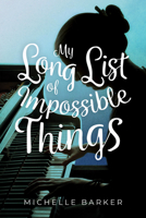 My Long List of Impossible Things 1773213644 Book Cover