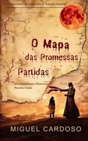 O Mapa das Promessas Partidas: Um Assassinato Misterioso na Revolta Árabe (Portuguese Edition) B0GP5L99ZS Book Cover