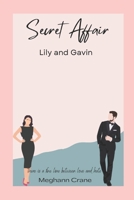 Secret Affair: Lily and Gavin B0C91XCRKR Book Cover